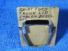 0a7042522bz8 1950-1951 Ford Chrome Trunk Lid Ornament Bezel Nos