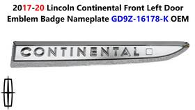 Gd9z-16178-k Lincoln 2017-20 Continental Front Left Door Emblem Badge Nameplate