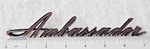 Vtg Amc Ambassador Script Emblem Badge 3590718 AM513R Oem Chrome Trim 1960S 70S. Fixed Price $23.63.