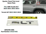 2020-2024 Gmc Acadia Terrain Slt Rear Quarter Panel Emblem Nameplate 84327495. Fixed Price $17.00.