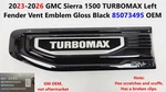 2023-2026 Gmc Sierra 1500 Turbomax Left Fender Vent Emblem Black 85073495 Oem. Fixed Price $49.99.