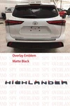 2020-2022 Highlander Blackout Emblem Overlay Kit Toyota Matte. Fixed Price $43.89.