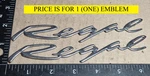 (1) Buick Regal Circa '98 Script Emblem 10247466 (6407). Fixed Price $15.00.