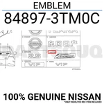 848973TM0C Genuine Nissan Emblem 84897-3TM0C. Fixed Price $31.00.