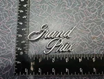 Pontiac 9864186 1971 1972 Grand Prix Sail Panel Script Emblem Nameplate Oem Used. Fixed Price $17.00.