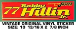 Bobby Hillin Jr 77 - Vintage Original Vinyl Decal Sticker Powered Jasper. Fixed Price $10.23.