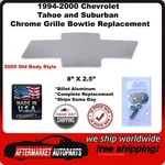 1994-2000 Chevrolet Tahoe & Suburban Chrome Aluminum Grille Bowtie Emblem 96017C. Fixed Price $99.99.