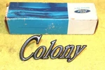 1973-1978 Mercury Marquis Park Wagon Nos 'colony' Emblem 1/4 Name Plate. Fixed Price $59.00.