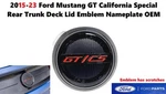 2015-23 Ford Mustang Gt California Special Rear Trunk Deck Lid Emblem Nameplate. Fixed Price $200.00.