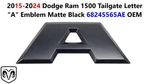 2015-2024 Dodge Ram 1500 Tailgate Letter "a" Emblem Matte Black 68245565AE. Fixed Price $25.00.