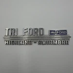 Tri Ford Highland Alhambra Illinois - Vintage Metal Dealership Badge Emblem. Fixed Price $29.98.