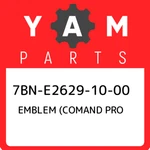 7BN-E2629-10-00 Yamaha Emblem (comand Pro 7BNE26291000, New Genuine Oem Part. Fixed Price $24.02.