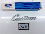 Nos 1969 1970 Ford F100 F250 F350 Galaxie Custom Emblem C9AB-62291B62-C C56-13. Fixed Price $84.95.