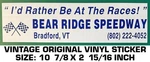 Bear Ridge Speedway - Vintage Original Decal Sticker Racing. Fixed Price $9.48.