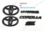 Overlay Matte Black Front Rear Toyota Logo Hybrid Se EMBLEM2023+COROLLA. Fixed Price $79.80.
