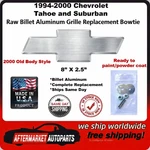 1994-2000 Chevrolet Tahoe & Suburban Aluminum Grille Bowtie Emblem 96017RAW. Fixed Price $79.99.