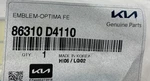 Kia Genuine Parts 86310-D4110 Nameplate -emblem-opt FE,2016-2020 Optima. Fixed Price $31.92.