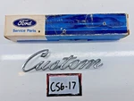 Nos 1969 1970 Ford F100 F250 F350 Galaxie Custom Emblem C9AB-62291B62-C C56-17. Fixed Price $84.95.