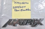 Toyota 75442-02170. Rear Emblem. Oem Refurbished. 2009/2014 Matrix. Fixed Price $10.00.