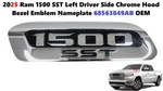 2025 Ram 1500 Sst Left Driver Side Chrome Hood Bezel Emblem Nameplate 68563849AB. Fixed Price $32.00.