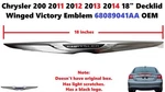 2011 12 13 14 Chrysler 200 18" Deck Lid Trunk Winged Victory Emblem 68089041AA. Fixed Price $45.00.