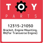 12315-21050 Toyota Bracket, Mounting, Rh(for Transverse Engine) 123152105. Fixed Price $102.92.