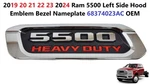 2019 21 22 2024 Ram 5500 Left Side Hood Emblem Bezel Nameplate 68374023AC. Fixed Price $35.00.