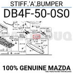 DB4F500S0 Genuine Mazda Stiff. ,bumper DB4F-50-0S0. Fixed Price $40.89.