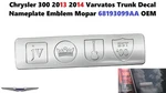 Chrysler 300 2013 2014 Varvatos Trunk Decal Nameplate Emblem Mopar 68193099AA. Fixed Price $35.00.
