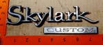 Buick Skylark Custom Circa '70 Metal Emblems 7736039 + 1236763 3366. Fixed Price $28.00.