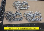(1) Chevrolet Malibu Classic Circa '76 Metal Emblem 345383 6417. Fixed Price $10.00.