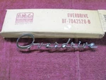 1953-1955 Ford Car Rear Overdrive Emblem, Nos BF-7042528-B. Fixed Price $75.00.