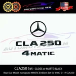 CLA250 4MATIC Rear Star Emblem Black Letter Badge Logo Set Mercedes C117 W117. Fixed Price $57.88.