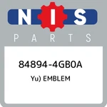 84894-4GB0A Nissan Yu) Emblem 848944GB0A, New Genuine Oem Part. Fixed Price $52.22.
