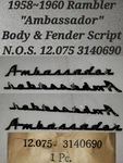 "ambassador" Chrome Script Amc Rambler 1958-1960 Model 80-88 N.o.s. 3140690. Fixed Price $34.50.