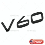 Volvo V60 Rear Trunk Lid Letter Logo Badge Nameplate Emblem Sport Gloss Black. Fixed Price $27.99.