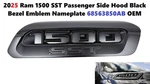 2025 Ram 1500 Sst Passenger Side Hood Black Bezel Emblem Nameplate 68563850AB. Fixed Price $32.00.
