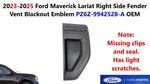 2023-25 Ford Maverick Lariat Right Side Fender Vent Blackout Emblem PZ6Z9942528A. Fixed Price $25.00.