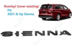 Overlay Rear Liftgate Gloss Black Sienna Letter Logo Emblem 2021+ Toyota. Fixed Price $27.80.