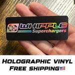 1X Whipple Superchargers Holographic Waterproof Uv Vinyl Decal Sticker Badge. Fixed Price $5.69.