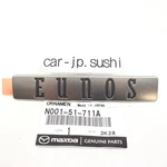 Mazda Genuine MX-5 Miata Eunos Logo Plate Rear Emblem Badge Ornamen N001-51-711A. Fixed Price $31.29.