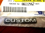 Custom Gm 25622288. Fixed Price $15.00.