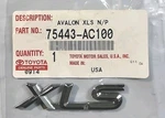Toyota 75443AC100 "xls" Rear Emblem. Oem Refurbished. 2005/2011 Avalon. Fixed Price $10.00.