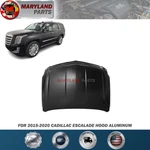 For 2015-2020 Cadillac Escalade Hood Aluminum. Fixed Price $438.99.