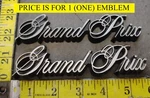 (1) Pontiac Grand Prix Circa '86 Front Side Door Emblem 10030022 4584. Fixed Price $25.00.