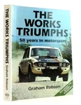 The Works Triumphs 50 Years In Motorsport - Robson, Graham. Fixed Price $79.59.