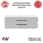 Oracle Lighting Led Illuminated Badge ( ) White W/ Matte #3140-B-001. Fixed Price $59.87.