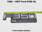F2TB-16B114 1992 To 1997 "ford F350 Xl" Fender Badge Decal Emblem Oem. Fixed Price $25.00.