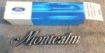 1973 1974 1975 Mercury Nos 'montcalm' Front Fender Emblem Name Plate. Fixed Price $149.00.