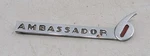 1940-1941 Amc Six #3104153 "ambassador 6" Hood Nameplate Emblem Used. Fixed Price $35.95.